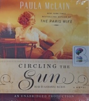 Circling the Sun written by Paula McLain performed by Katherine McEwan on Audio CD (Unabridged)